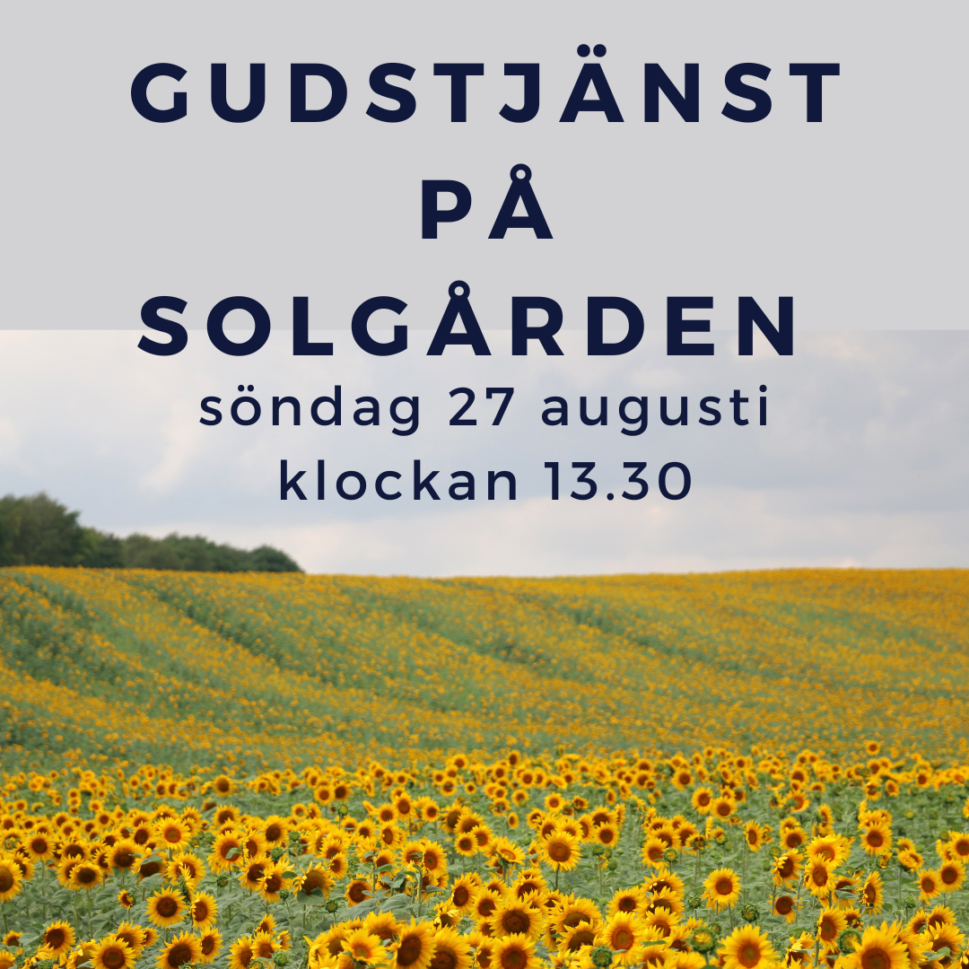 Solgården gudstjänst 27 augusti 13.30